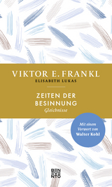 Zeiten der Besinnung - Viktor E. Frankl