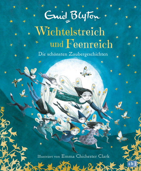 Wichtelstreich und Feenreich – Die schönsten Zaubergeschichten - Enid Blyton