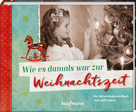 Wie es damals war zur Weihnachtszeit - 