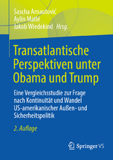 Transatlantische Perspektiven unter Obama und Trump - Arnautović, Sascha; Matlé, Aylin; Wiedekind, Jakob