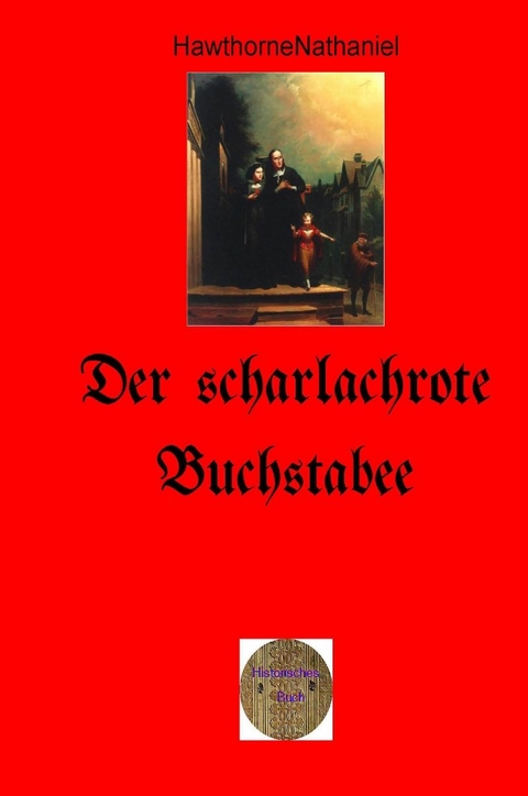 Der scharlachrote Buchstabe - Nathaniel Hawthorne