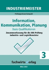 Industriemeister: Information, Kommunikation, Planung - Reinhard Fresow