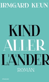 Kind aller Länder - Irmgard Keun