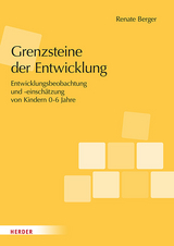 Grenzsteine der Entwicklung - Renate Berger