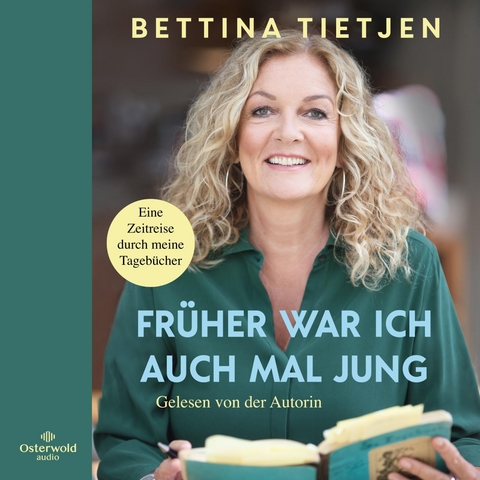 Früher war ich auch mal jung - Bettina Tietjen