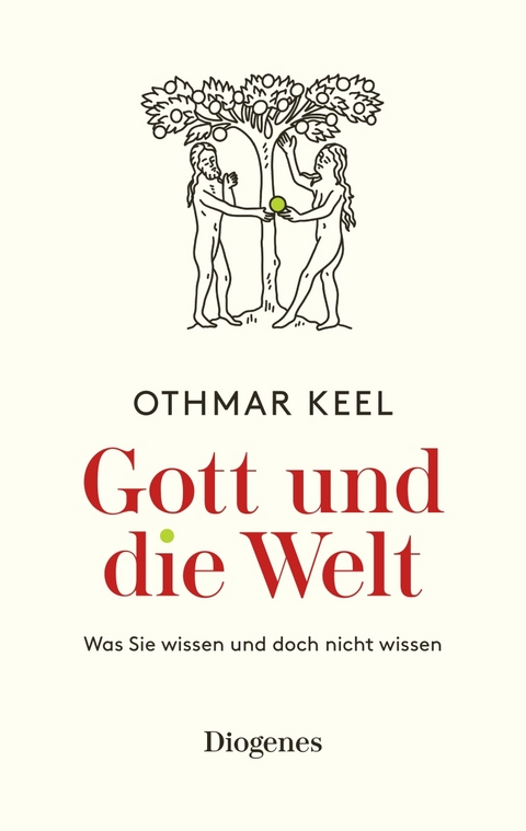 Gott und die Welt - Othmar Keel