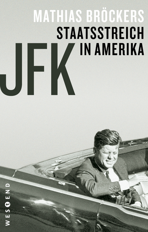 JFK - Staatsstreich in Amerika - Mathias Bröckers