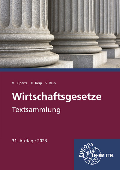 Wirtschaftsgesetze - Viktor Lüpertz, Stefan Reip