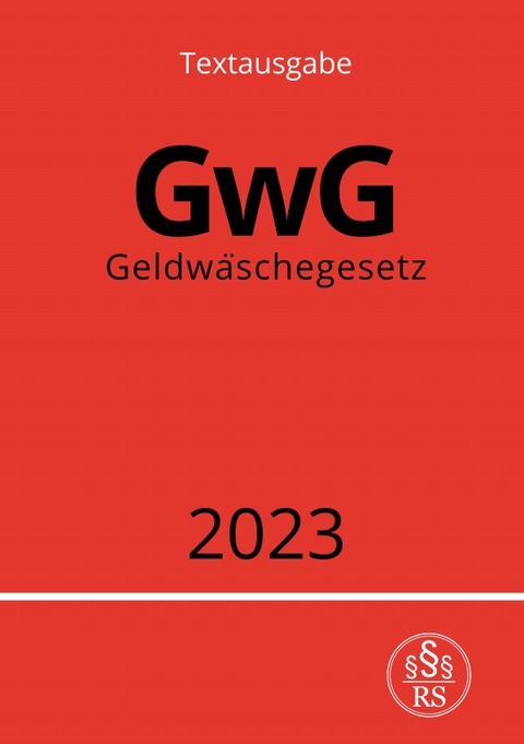 Geldwäschegesetz - GwG 2023 - Ronny Studier