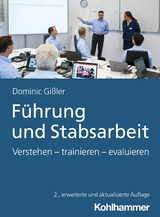 Führung und Stabsarbeit - Gißler, Dominic