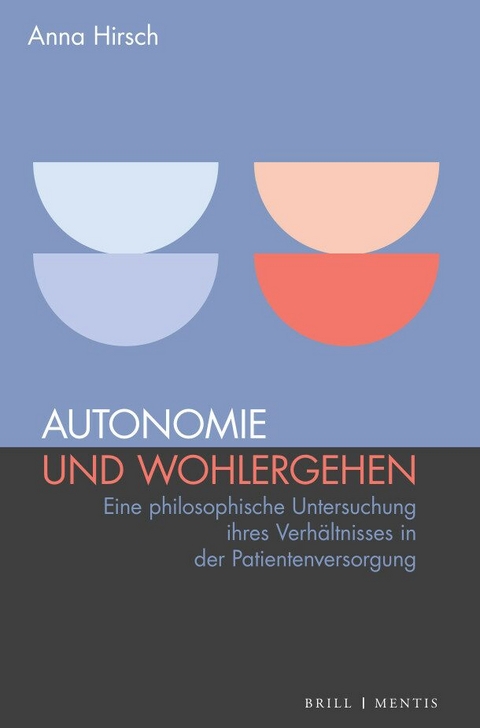 Autonomie und Wohlergehen - Anna Maria Hirsch