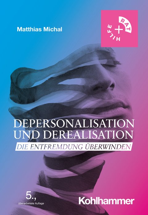 Depersonalisation und Derealisation - Matthias Michal