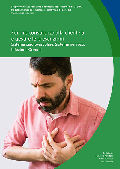 Fornire consulenza alla clientela e gestire le prescrizioni– Sistema cardiovascolare, Sistema nervoso, Infezioni, Ormoni