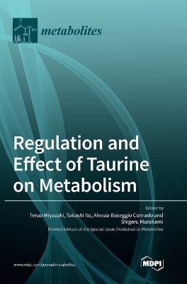 Regulation and Effect of Taurine on Metabolism