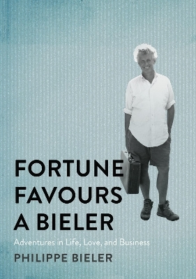 Fortune Favours a Bieler - Philippe Bieler