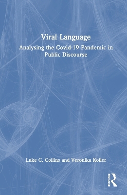 Viral Language - Luke C. Collins, Veronika Koller