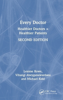 Every Doctor - Leanne Rowe, Vihangi Abeygunawardana, Michael Kidd