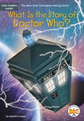 What Is the Story of Doctor Who? - Gabriel P. Cooper,  Who HQ