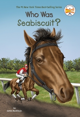Who Was Seabiscuit? - James Buckley,  Who HQ