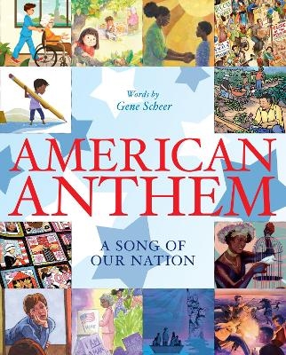 American Anthem - Gene Scheer