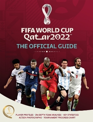 FIFA World Cup Qatar 2022: The Official Guide - Keir Radnedge
