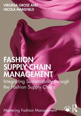 Fashion Supply Chain Management - Virginia Grose, Nicola Mansfield