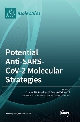 Potential Anti-SARS-CoV-2 Molecular Strategies