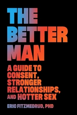 The Better Man - Eric Fitzmedrud