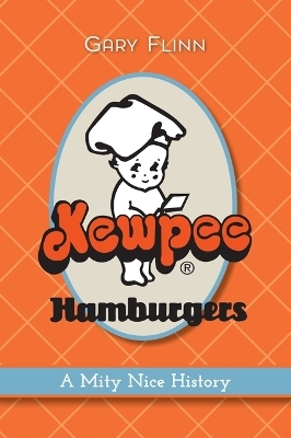 Kewpee Hamburgers - Gary Flinn