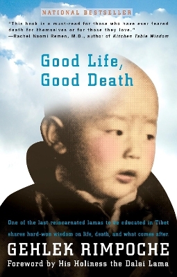 Good Life, Good Death - Rimpoche Nawang Gehlek