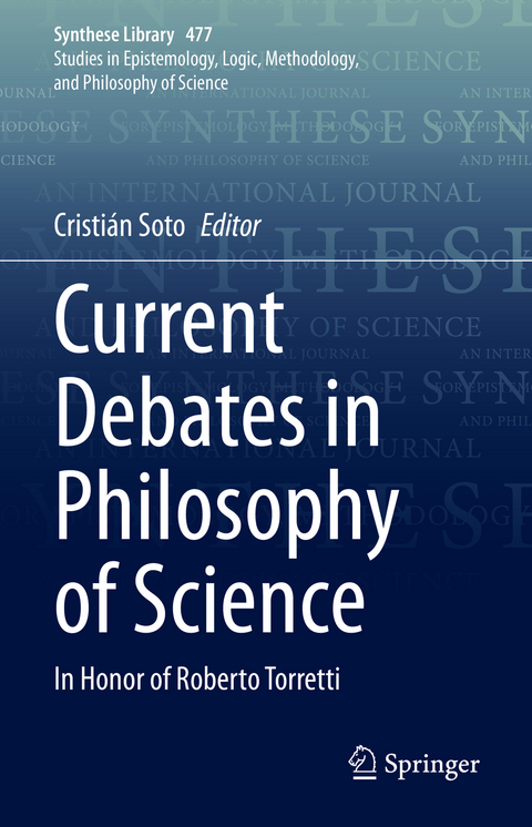Current Debates in Philosophy of Science - 