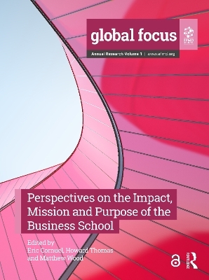 Perspectives on the Impact, Mission and Purpose of the Business School - 