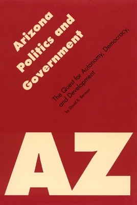 Arizona Politics and Government - David R. Berman