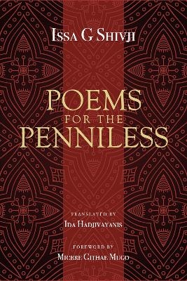 Poems for the Penniless - Issa G Shivji