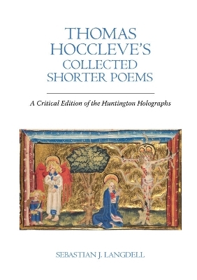 Thomas Hoccleve’s Collected Shorter Poems - Sebastian J. Langdell