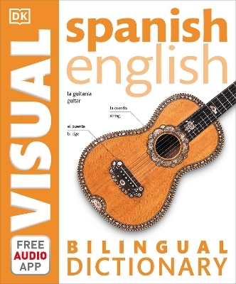 Spanish-English Bilingual Visual Dictionary -  Dk