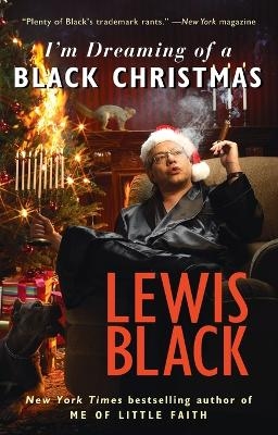 I'm Dreaming of a Black Christmas - Lewis Black