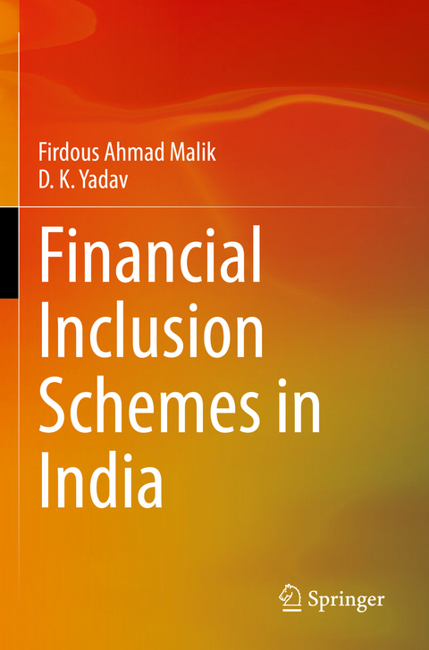Financial Inclusion Schemes in India - Firdous Ahmad Malik, D. K. Yadav