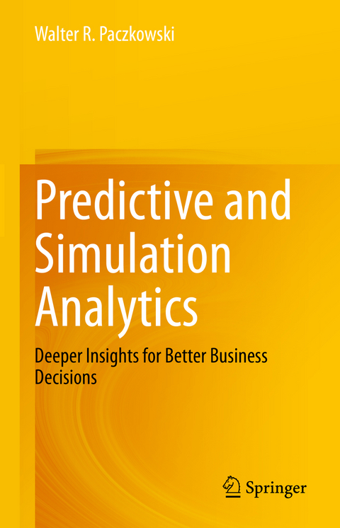 Predictive and Simulation Analytics - Walter R. Paczkowski