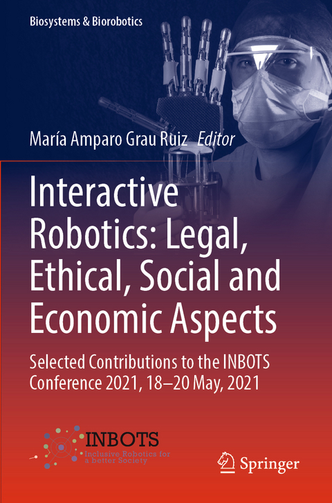 Interactive Robotics: Legal, Ethical, Social and Economic Aspects - 