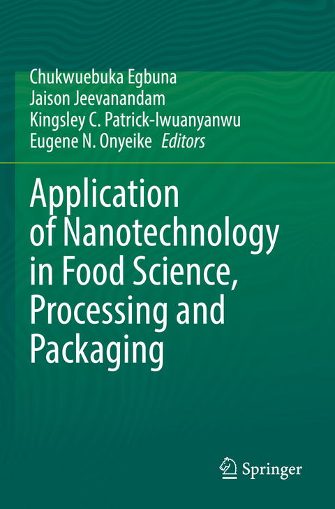 Application of Nanotechnology in Food Science, Processing and Packaging - 