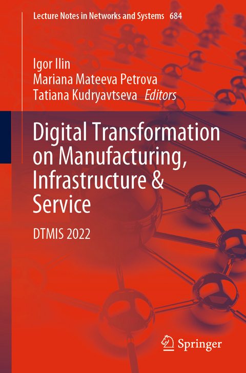 Digital Transformation on Manufacturing, Infrastructure & Service - 