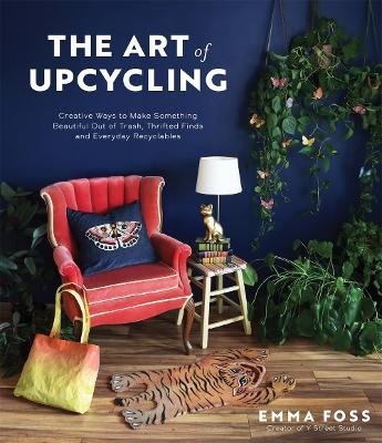 The Art of Upcycling - Emma Foss