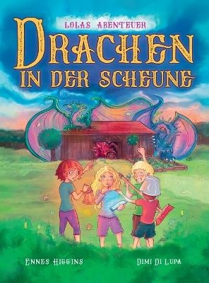 Drachen in der Scheune - Ennes Higgins