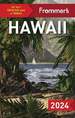 Frommer's Hawaii 2024 - Jeanne Cooper, Natalie Schack