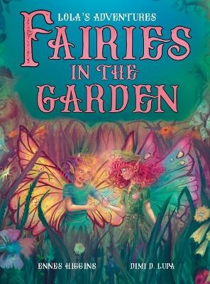 Fairies in the Garden - Ennes Higgins