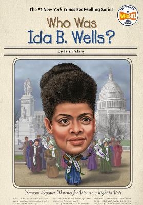 Who Was Ida B. Wells? - Sarah Fabiny,  Who HQ