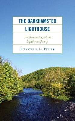 The Barkhamsted Lighthouse - Kenneth L. Feder