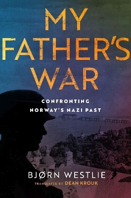 My Father's War - Bjørn Westlie