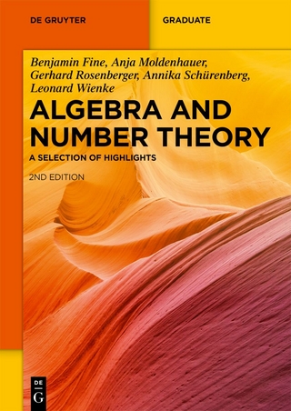 Algebra and Number Theory - Benjamin Fine; Anja Moldenhauer; Gerhard Rosenberger …